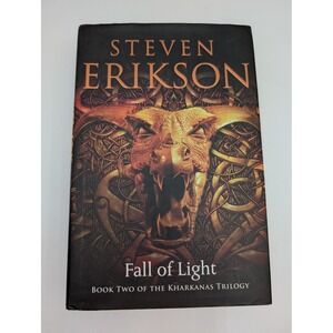 Steven Erikson Fall of Light Hardcover Book Two Kharkanas Trilogy 1st Ed 2016